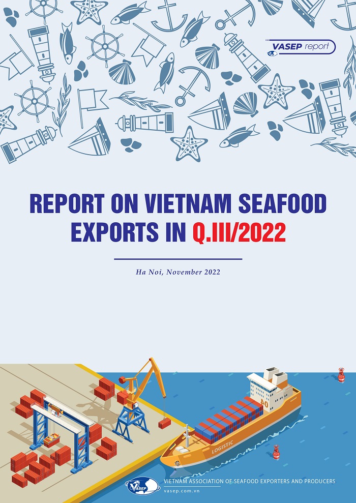 REPORT ON VIETNAM SEAFOOD EXPORTS IN Q.III/2022