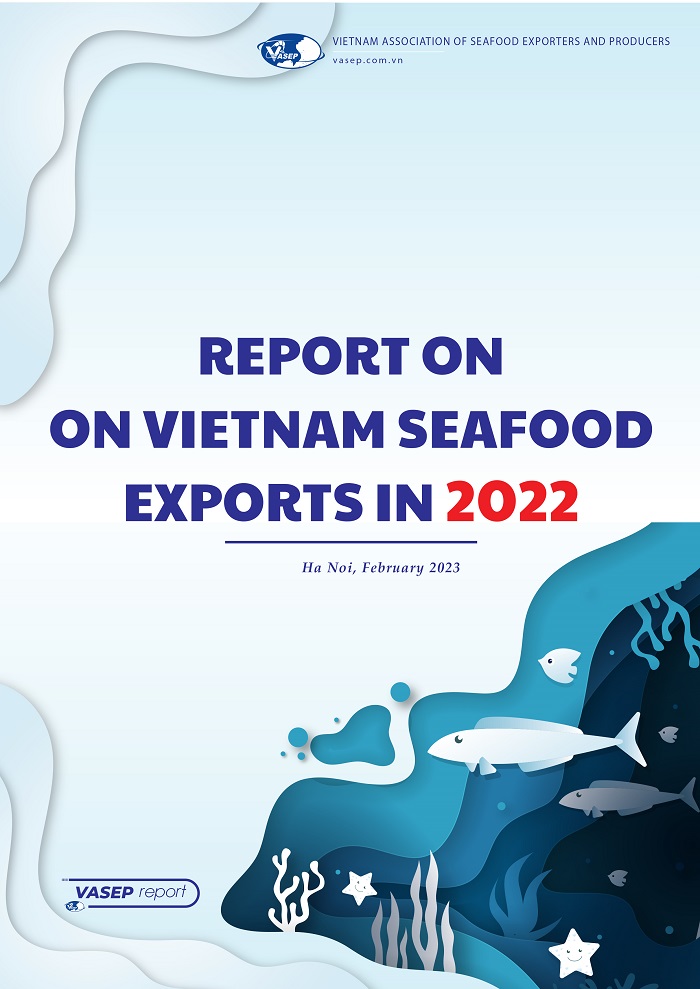 REPORT ON VIETNAM SEAFOOD EXPORTS IN 2022
