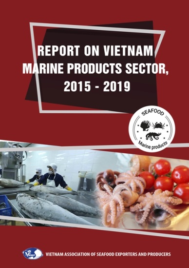 REPORT ON VIETNAM MARINE PRODUCTS SECTOR 2015 - 2019