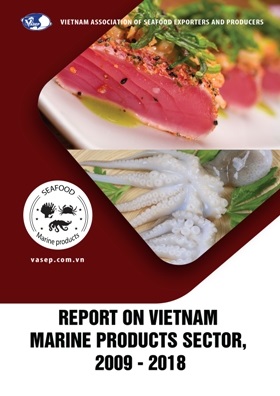 REPORT ON VIETNAM MARINE PRODUCTS SECTOR 2009 - 2018