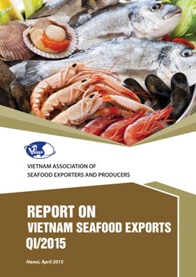 REPORT ON VIETNAM SEAFOOD EXPORTS IN Q.I2015 