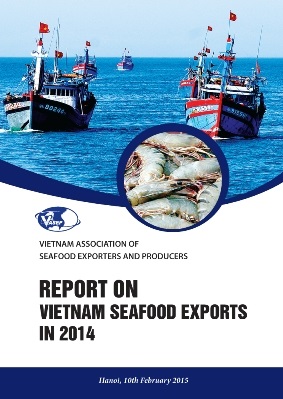 REPORT ON VIETNAM SEAFOOD EXPORTS IN 2014 