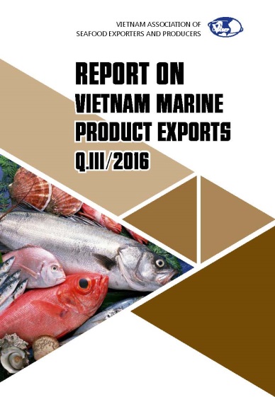 REPORT ON VIETNAM MARINE PRODUCT EXPORTS IN Q.III/2016