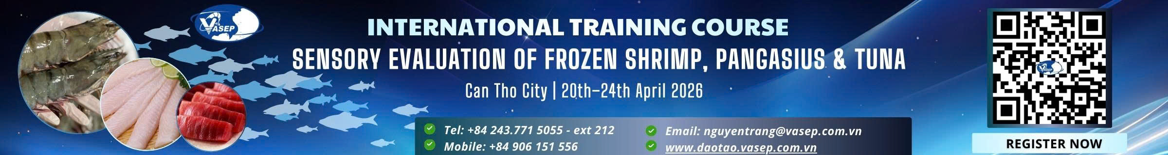 INTERNATIONAL TRAINING COURSE SENSORY EVALUATION OF FROZEN SHRIMP, PANGASIUS & TUNA