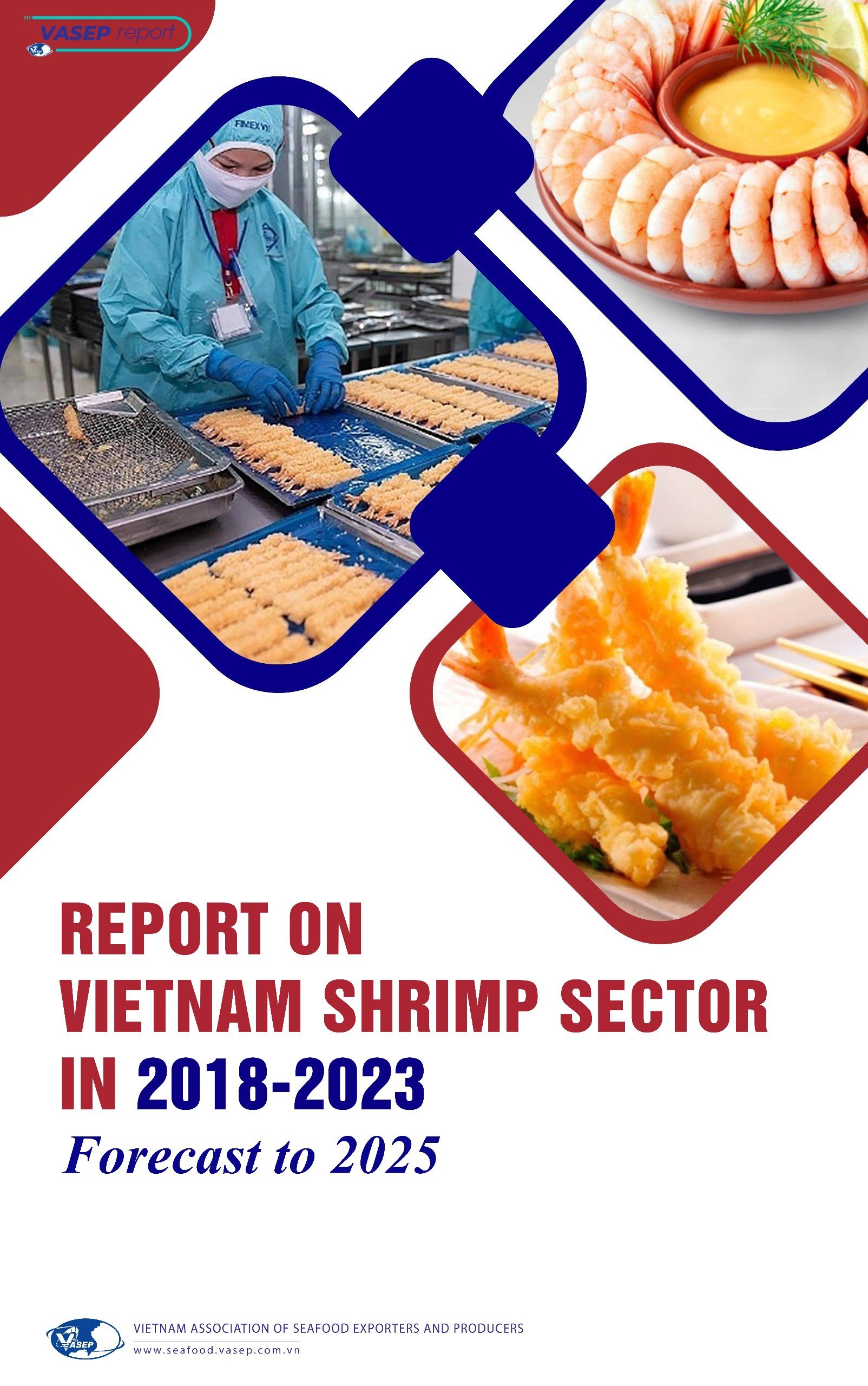 REPORT ON VIETNAM SHRIMP SECTOR, 2018-2023, FORECAST TO 2025
